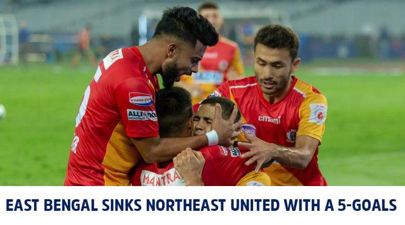 East Bengal Sinks NorthEast United With 5-goals