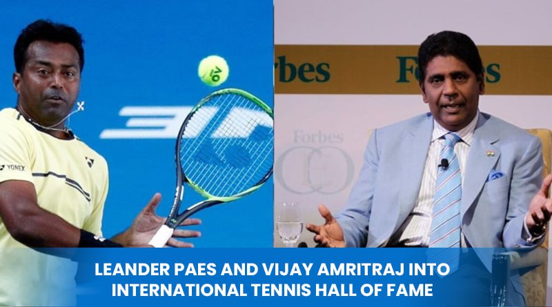 Leander Paes And Vijay Amritraj Into International Tennis Hall of Fame