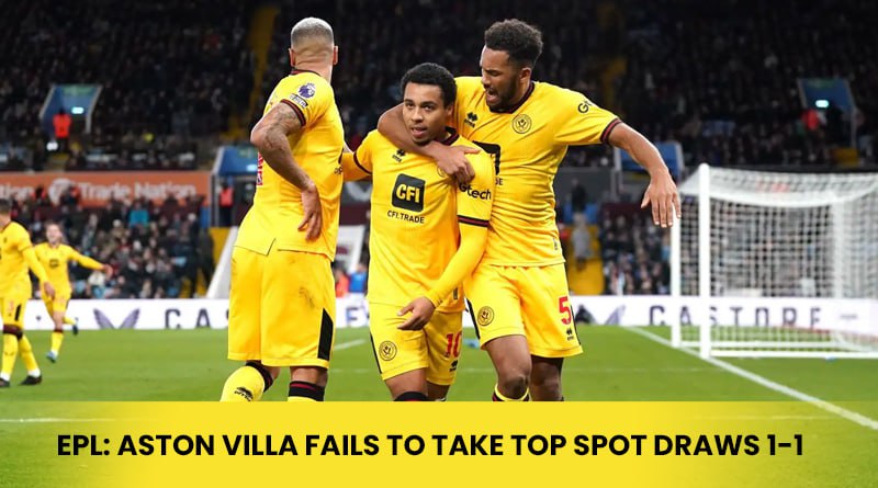 EPL: Aston Villa Fails To Take Top Spot Draws 1-1